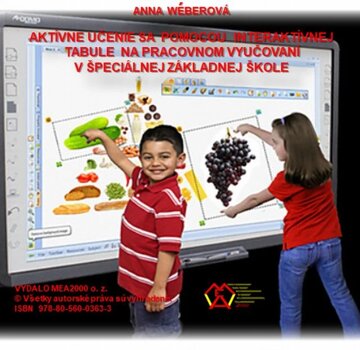 Obálka knihy Aktívne učenie sa pomocou interaktívnej tabule na pracovnom vyučovaní v špeciálnej základnej škole