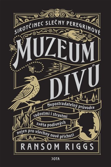 Obálka knihy Sirotčinec slečny Peregrinové: Muzeum divů