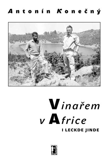 Obálka knihy Vinařem v Africe i leckde jinde