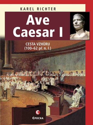 Obálka knihy Ave Caesar I