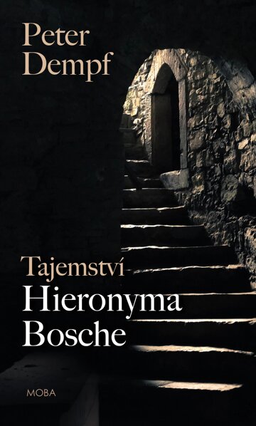 Obálka knihy Tajemství Hieronyma Bosche