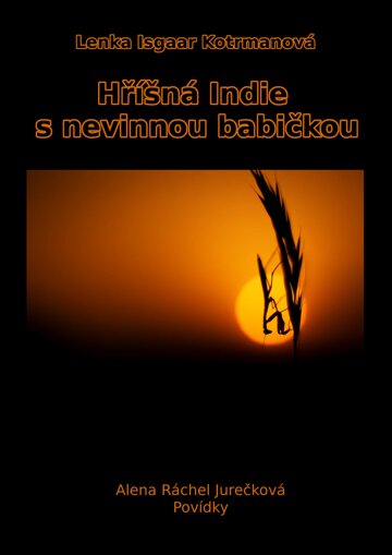 Obálka knihy Hříšná Indie s nevinnou babičkou