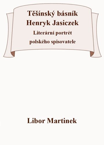 Obálka knihy Těšínský básník Henryk Jasiczek