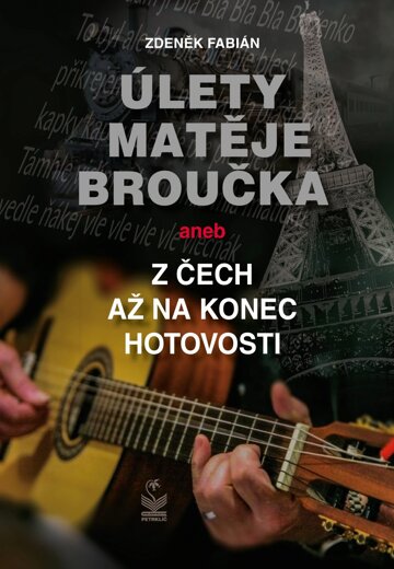 Obálka knihy Úlety Matěje Broučka, aneb, Z Čech až na konec hotovosti