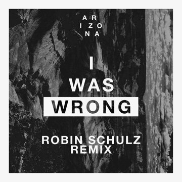 Obálka uvítací melodie I Was Wrong (Robin Schulz Remix)