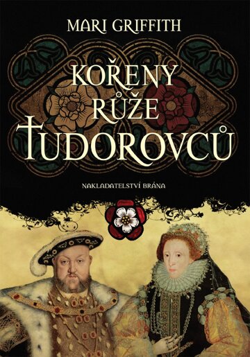 Obálka knihy Kořeny růže Tudorovců