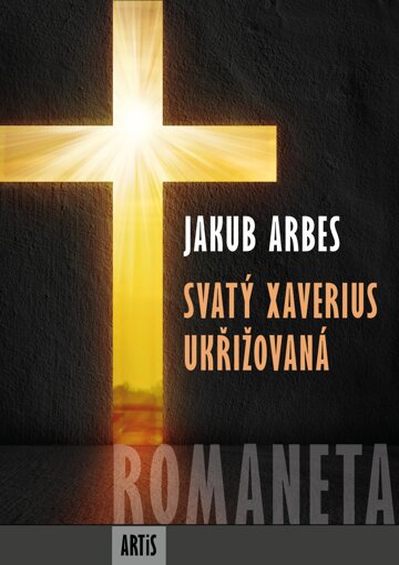 Obálka knihy Romaneta - Svatý Xaverius / Ukřižovaná