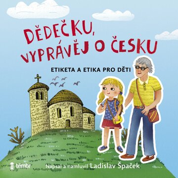 Obálka audioknihy Dědečku, vyprávěj o Česku