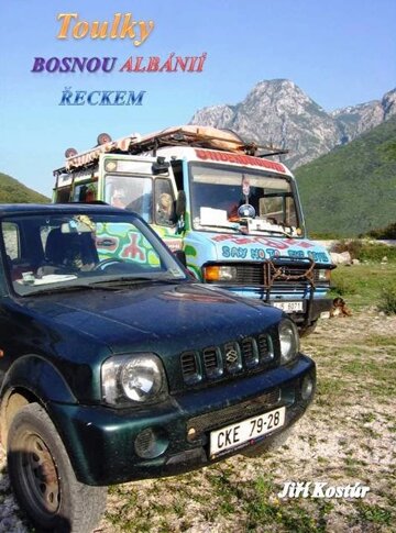 Obálka knihy Toulky Bosnou, Albánií, Řeckem