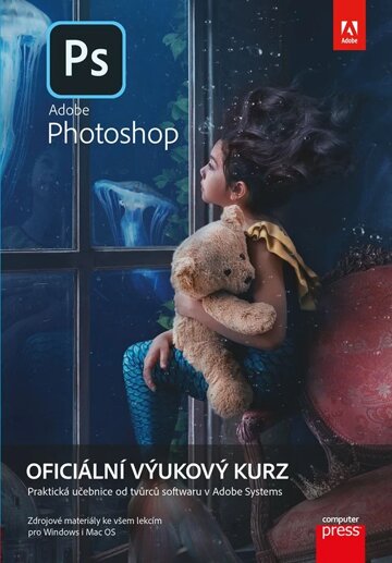 Obálka knihy Adobe Photoshop: Oficiální výukový kurz