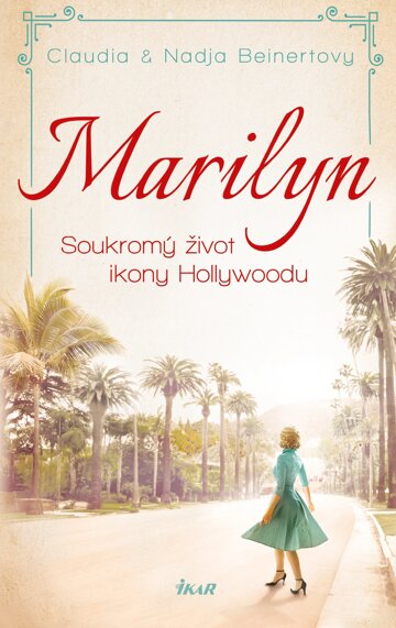 Obálka knihy MARILYN. Soukromý život ikony Hollywoodu