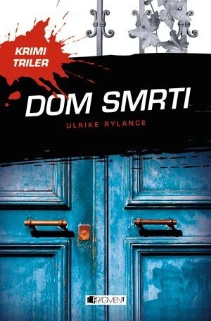 Obálka knihy Krimi triler: Dom smrti