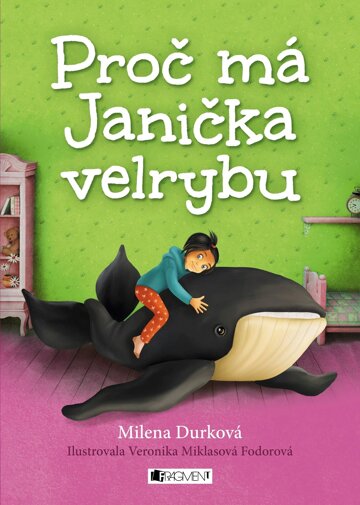 Obálka knihy Proč má Janička velrybu