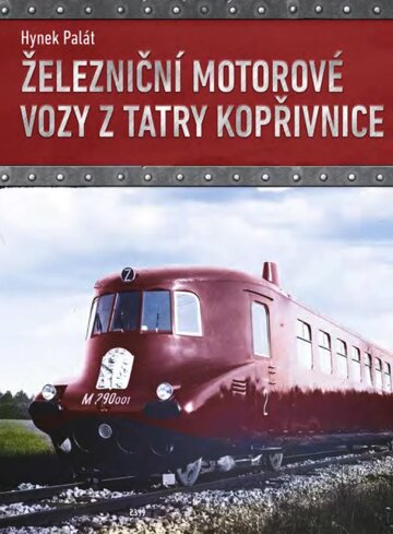 Obálka knihy Železniční motorové vozy z Tatry Kopřivnice