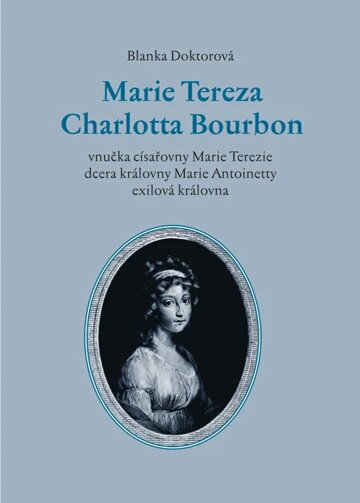 Obálka knihy Marie Tereza Charlotta Bourbon