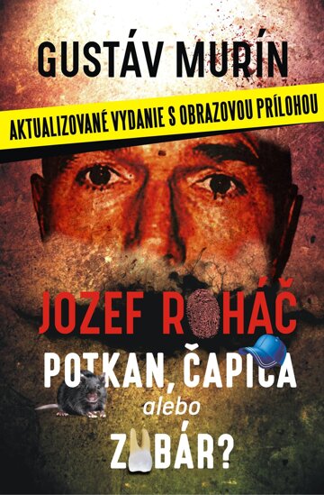 Obálka knihy Jozef Roháč - potkan, čapica alebo zubár?