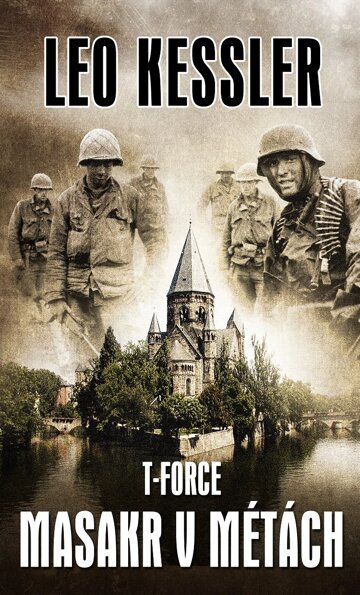 Obálka knihy T - Force : Masakr v Métách