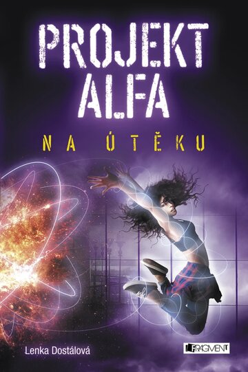 Obálka knihy Projekt Alfa - Na útěku
