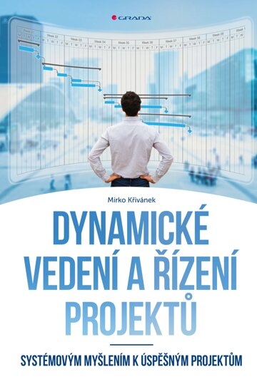 Obálka knihy Dynamické vedení a řízení projektů