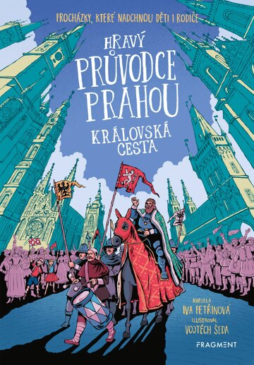 Obálka knihy Hravý průvodce Prahou - Královská cesta