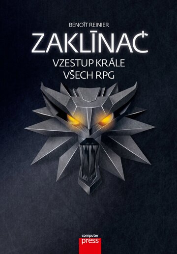 Obálka knihy Zaklínač: vzestup krále všech RPG