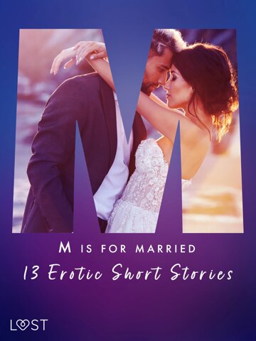 Obálka knihy M is for Married - 13 Erotic Short Stories