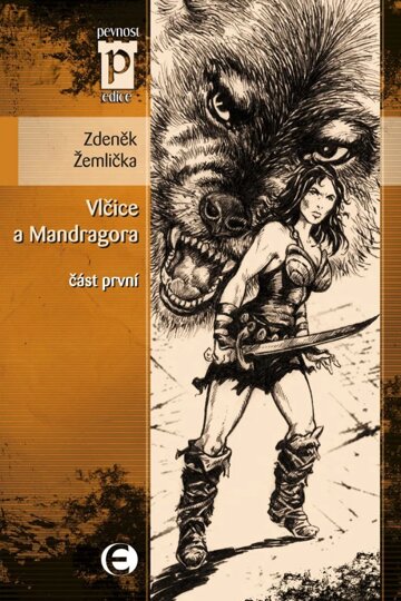 Obálka knihy Vlčice a mandragora - část první