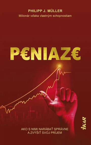Obálka knihy Peniaze: Ako s nimi narábať správne a zvýšiť svoj príjem