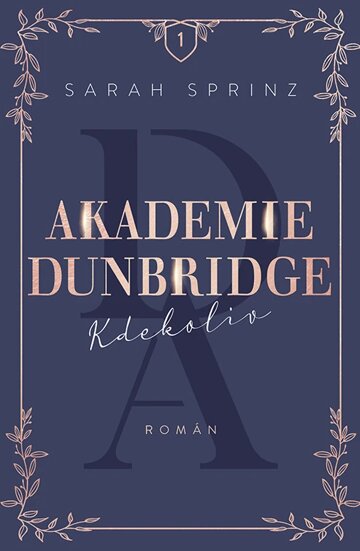 Obálka knihy Akademie Dunbridge: Kdekoliv