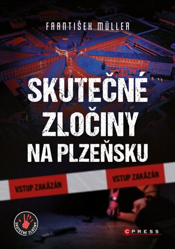 Obálka knihy Skutečné zločiny na Plzeňsku