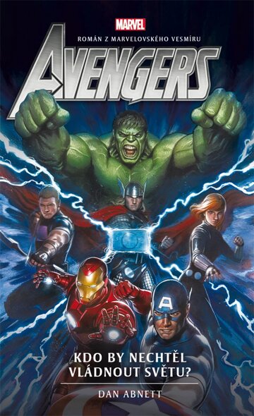 Obálka knihy Avengers: Kdo by nechtěl vládnout světu?