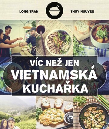 Obálka knihy Víc než jen vietnamská kuchařka