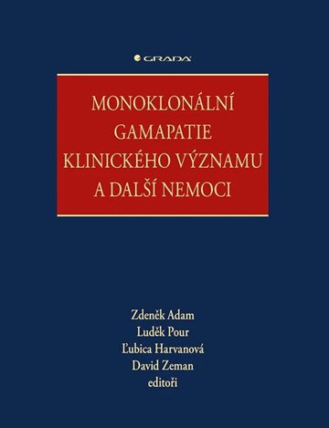 Obálka knihy Monoklonální gamapatie klinického významu a další nemoci