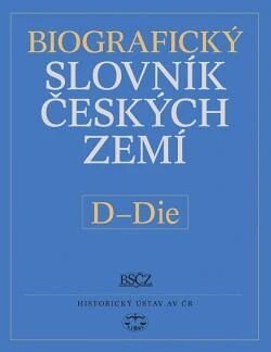 Obálka knihy Biografický slovník českých zemí, 12. sešit, D–Die