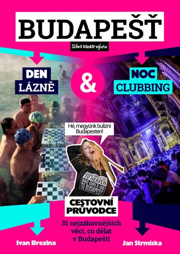 Obálka knihy Lázně a clubbing v Budapešti. Cestovní průvodce