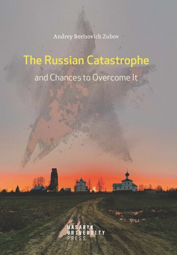 Obálka knihy The Russian Catastrophe and Chances to Overcome It