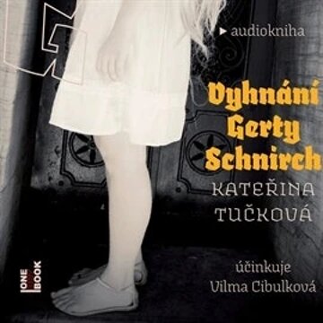 Obálka audioknihy Vyhnání Gerty Schnirch