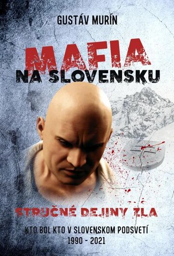 Obálka knihy Mafia na Slovensku – Stručné dejiny zla (II.)
