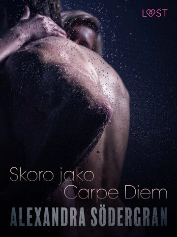 Obálka knihy Skoro jako Carpe Diem - Krátká erotická povídka