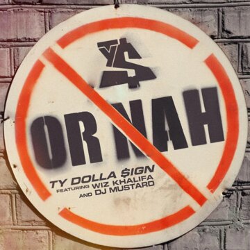 Obálka uvítací melodie Or Nah (feat. Wiz Khalifa & DJ Mustard)