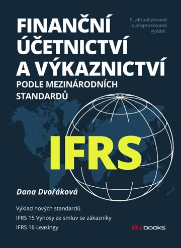 Obálka knihy Finanční účetnictví a výkaznictví podle mezinárodních standardů IFRS
