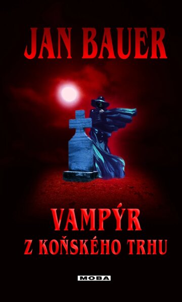 Obálka knihy Vampýr z Koňského trhu