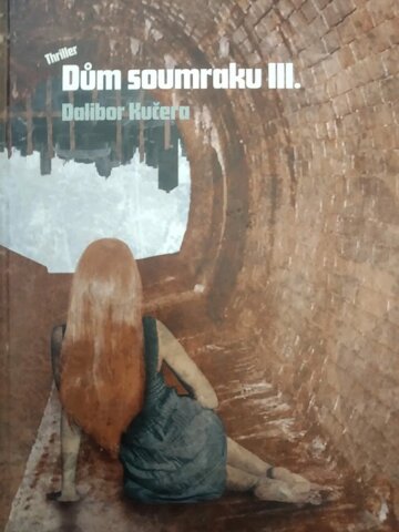 Obálka knihy Dům soumraku III.