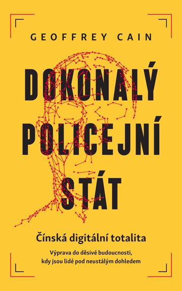 Obálka knihy Dokonalý policejní stát