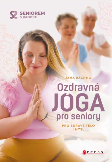 Obálka knihy Ozdravná jóga pro seniory