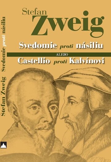 Obálka knihy Svedomie proti násiliu alebo Castellio proti Kalvínovi