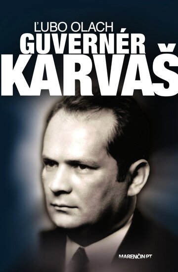 Obálka knihy Guvernér Imrich Karvaš