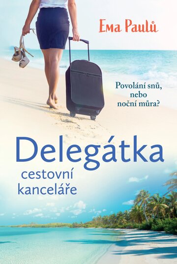 Obálka knihy Delegátka cestovní kanceláře