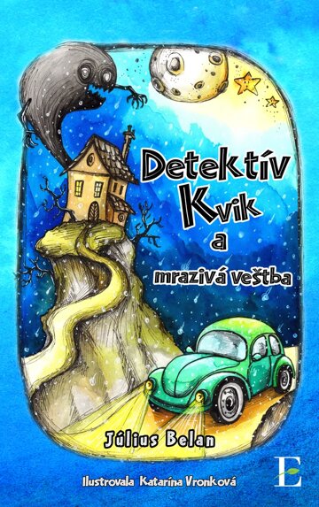Obálka knihy Detektív Kvik a mrazivá veštba
