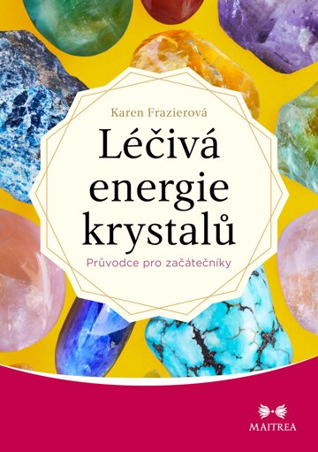 Obálka knihy Léčivá energie krystalů